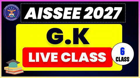 GK LIVE CLASS ( AISSEE 2027 - 6th Class )