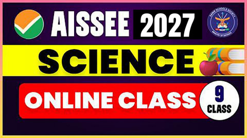 Science Live Class ( AISSEE 2027 ) - CLASS 9th