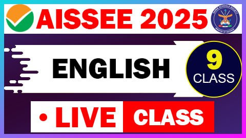 English Live Class (AISSEE 2025) - CLASS 9th