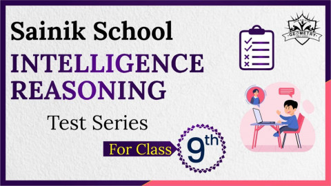 SAINIK SCHOOL CLASS 9 INTELLIGENCE TEST