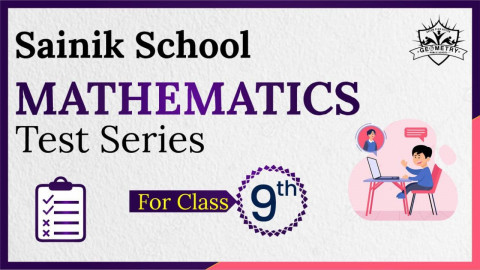 SAINIK SCHOOL MATHS MOCK TEST CLASS 9