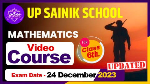 UP SAINIK SCHOOL MATHEMATICS CLASS 6TH