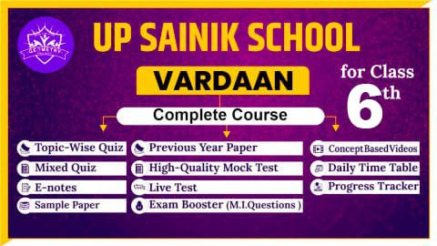 UP Sainik School Complete Crash Course for Class 6
