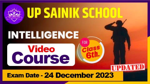 UP SAINIK SCHOOL INTELLIGENCE (REASONING) CLASS 6TH