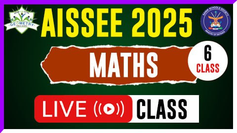 MATHS LIVE CLASS ( AISSEE 2025 - 6th Class )