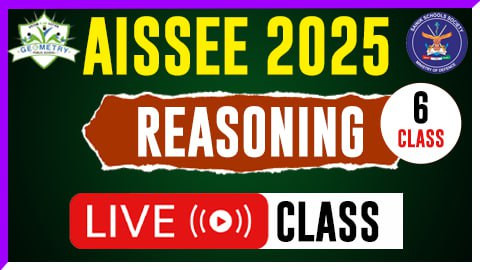 REASONING LIVE CLASS ( AISSEE 2025 - 6th Class )