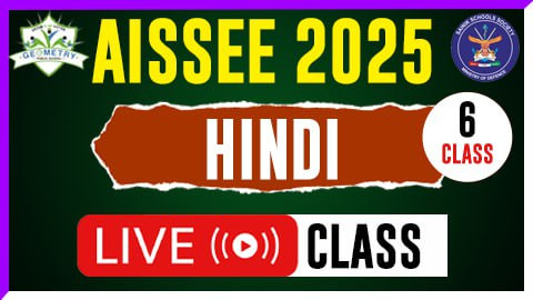 HINDI LIVE CLASS ( AISSEE 2025 - 6th Class )