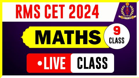Maths Live Class ( RMS CET 2024 ) - Class 9th