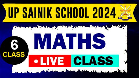Maths Live Class (UPSS 2025) - Class VI