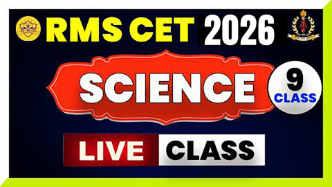 Science Live Class RMS CET 2026 - Class 9th