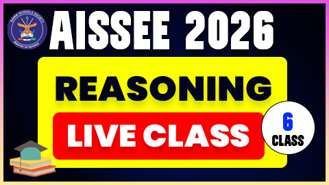 REASONING LIVE CLASS ( AISSEE 2026 - 6th Class )