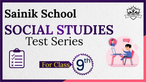 SAINIK SCHOOL SOCIAL STUDIES (TEST SERIES)